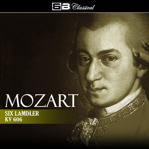 Mozart Six Lamdler KV 606