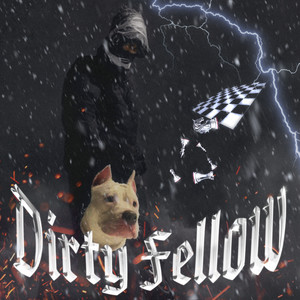 Dirty Fellow (Explicit)