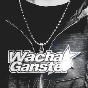 Wacha Ganster (feat. 53Smok & luucka8) (Explicit)