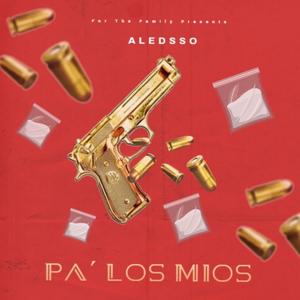 Pa los mios (Explicit)