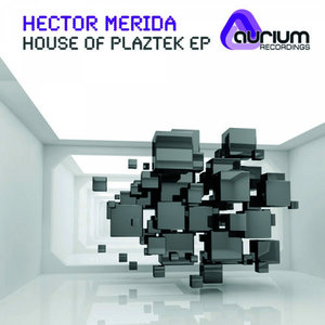 House of Plaztek EP