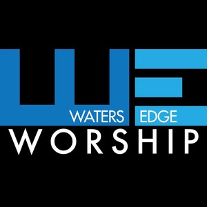 Water's Edge Worship - Waiting for You