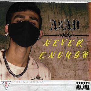 NEVER ENOUGH {EP} (Explicit)