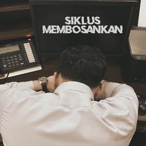 Siklus Membosankan