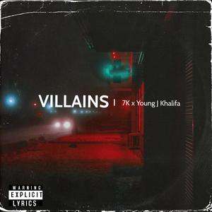 Villains (Explicit)