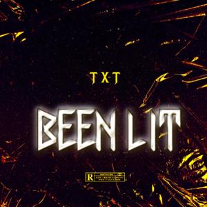 BEEN LIT (Explicit)