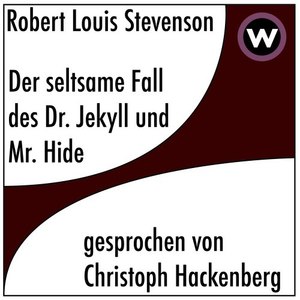 Kapitel 8: Der seltsame Fall von Dr. Jekyll und Mister Hyde