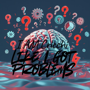 Like I Got Problems