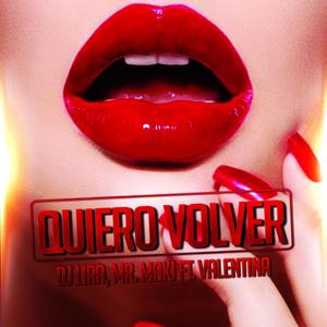 Quierto Volver (feat. Mr Maky & Valentina)