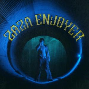 ZAZA ENJOYER (Explicit)