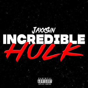 Incredible Hulk (Explicit)