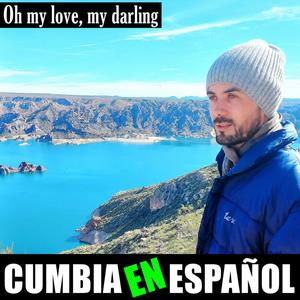 Unchained Melody (Cumbia en Español)