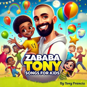 Zababa Tony Songs for Kids