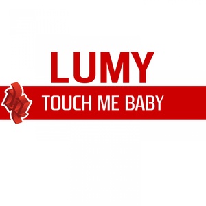 Touch Me Baby (Italian Style)