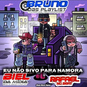 Eu Não Sirvo Pra Namorar