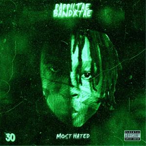 Most Hated (Explicit)