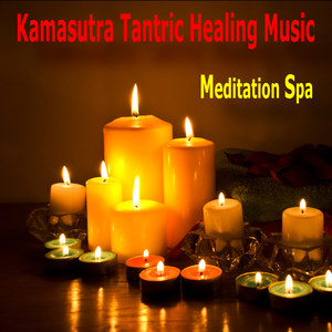 Kamasutra Tantric Healing Music