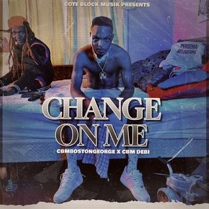 Change on Me (Explicit)