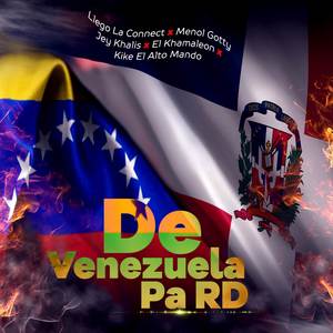 De Venezuela Pa RD (Explicit)