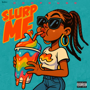 Slurp Me (Radio Edit)