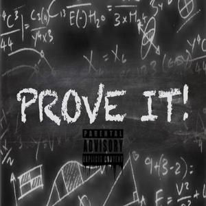 Prove It! (Explicit)