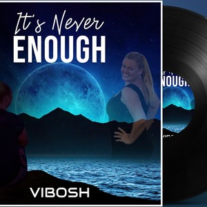 It's never enough (Explicit)