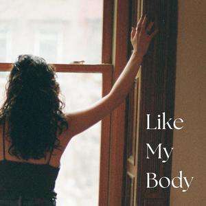 Like My Body