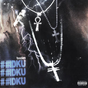 ##IDKU (Explicit)