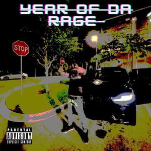 Year Of Da Rage (Explicit)