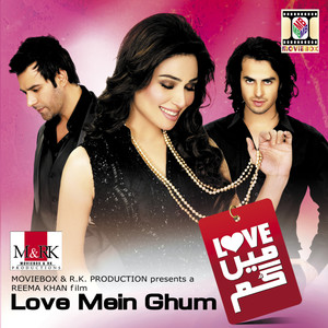 Love Mein Ghum