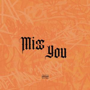 MISS YOU (Explicit)