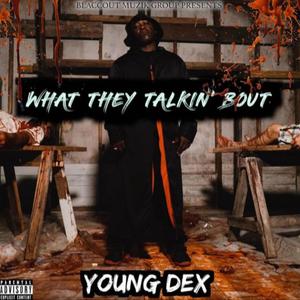 What They Talking Bout (Explicit)