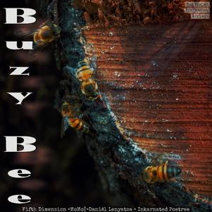 Buzy Bee (feat. Fifth Dimension, MoMo$, Daniël Lenyatsa, Inkarnated Poetree & Kxng Lxcx) [Explicit]