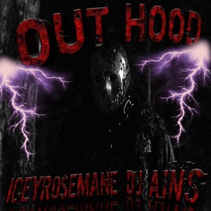 OUT HOOD (Explicit)