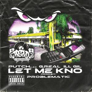 LMK (feat. ILL GIL & PutchLetEmKno) (Explicit)