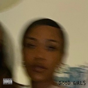 Good Girls (Explicit)