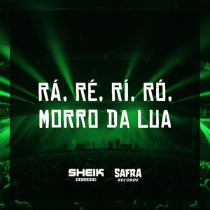 Ra, Ré, Ri, Ro, Morro da Lua (Explicit)
