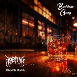 Black Hand (Bourbon Gang) [Explicit]