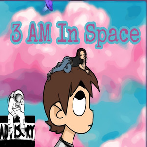 3 Am In Space (Explicit)