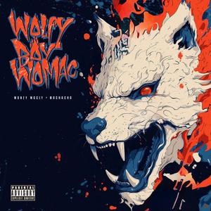 WOLFY BOY WOMAC (Explicit)