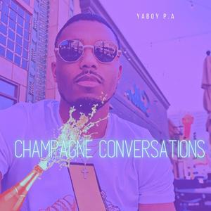 Champagne Conversations (Explicit)