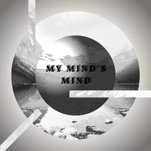 My Mind's Mind (Explicit)