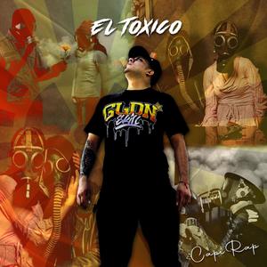 EL TOXICO (Explicit)