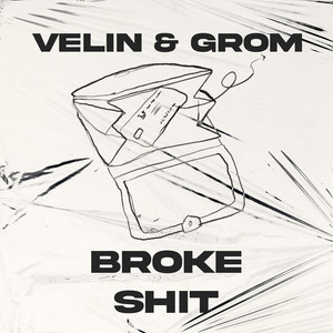 Broke **** (Explicit)
