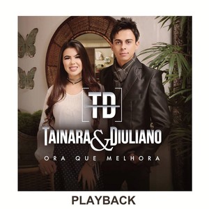 Ora Que Melhora (Playback)