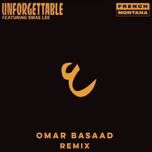 Unforgettable (Omar Basaad Remix)