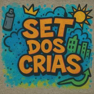 SET DOS CRIAS (feat. MC Menor NT & MC Tata Do Cp)