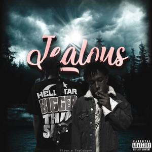 Jealous (feat. TopOppgen) [Explicit]