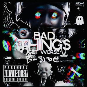 EveryTHING Gets Worse (Explicit)