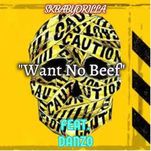 Want No Beef (Explicit)